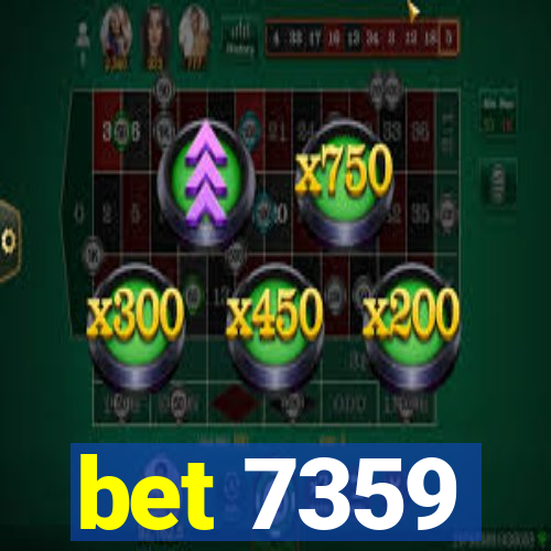 bet 7359